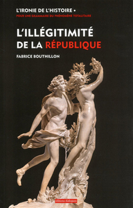 Picture of L'illégitimité de la République