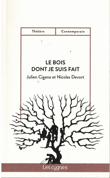 Image de LE BOIS DONT JE SUIS FAIT