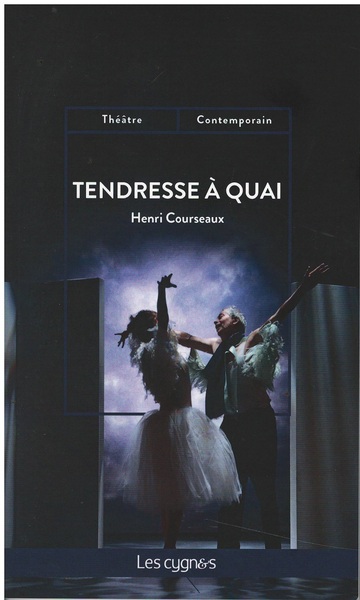 Image de TENDRESSE A QUAI