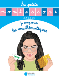 Picture of Les Petits Montessori - Je comprends les mathématiques