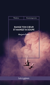 Picture of Range ton cœur et mange ta soupe