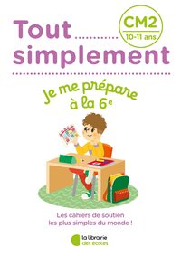 Image de Tout simplement - CM2 - Je me prépare à la 6ème
