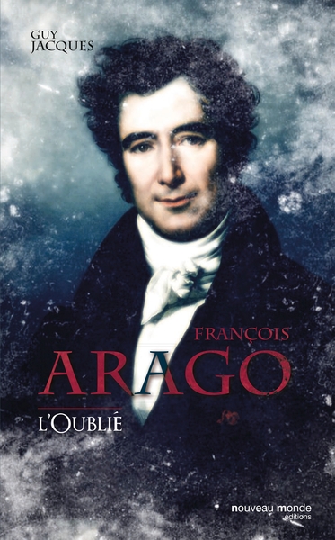 Picture of François Arago, l'oublié