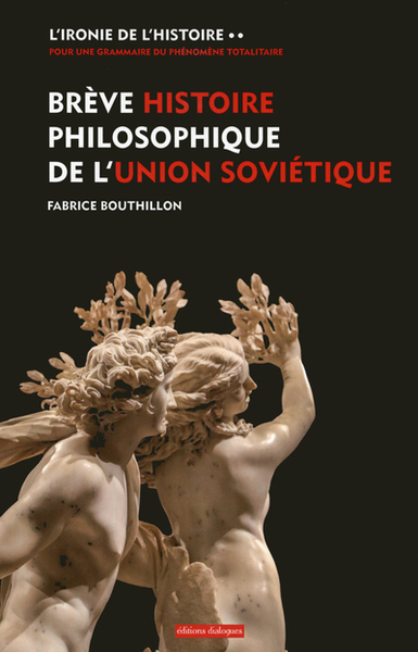 Image de L'ironie de l'histoire - tome 2 Brève histoire philosophique de l'Union Soviétique