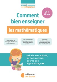 Image de Comment bien enseigner les mathématiques de 5 à 8 ans