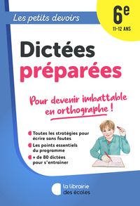 Picture of Les Petits Devoirs - Dictées préparées 6e