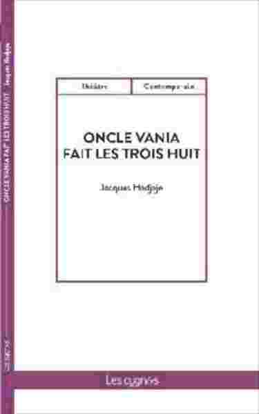 Image de Oncle Vania fait les trois huit
