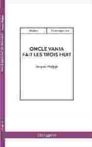 Image de Oncle Vania fait les trois huit