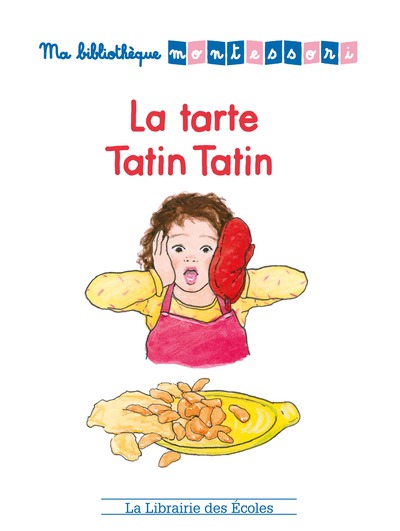 Image de Ma bibliothèque Montessori – La tarte tatin tatin
