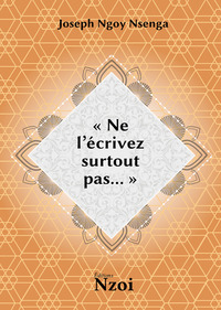 Image de « Ne l’écrivez surtout pas… »