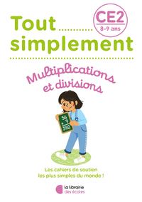 Picture of Tout simplement – Multiplications et divisions CE2