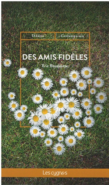 Image de DES AMIS FIDELES