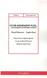 Image de ILS NE MOURAIENT PLUS... MAIS ÉTAIENT-ILS ENCORE VIVANTS ?