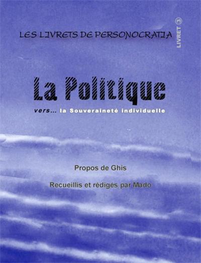 Image de La Politique vers... la souveraineté individuelle - Livret 4