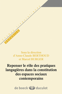 Image de Repenser le rôle des pratiques langagières dans la constitution des espaces sociaux contemporains