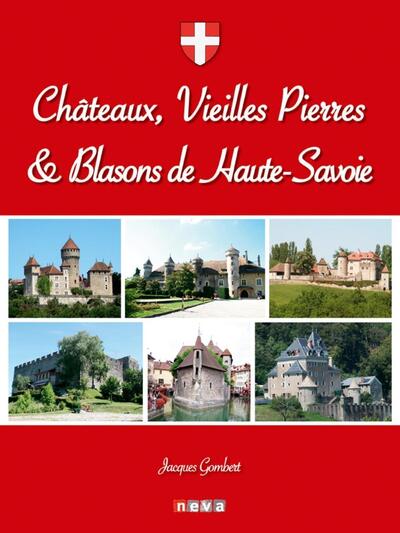 Picture of Châteaux, vieilles pierres et blasons de Haute-Savoie