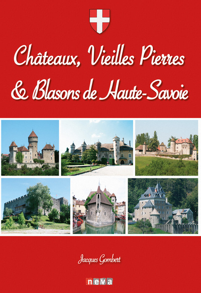 Image de Châteaux, vieilles pierres et blasons de Haute-Savoie