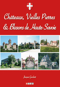 Image de Châteaux, vieilles pierres et blasons de Haute-Savoie