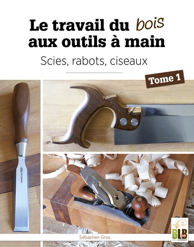 Image de Le travail du bois aux outils à main