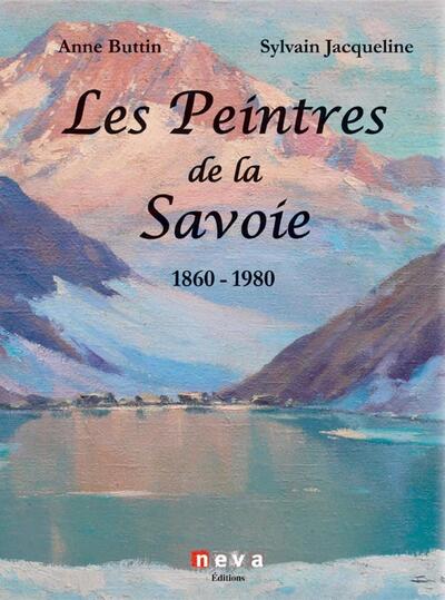 Picture of Les Peintres de la Savoie 1860 - 1980