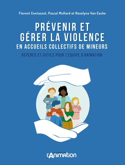 Image de PREVENIR ET GERER LA VIOLENCE EN ACCEUILS COLLECTIFS DE MINEURS