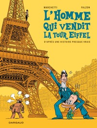 Image de L'homme qui vendit la Tour Eiffel