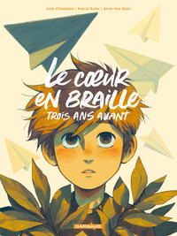 Image de Le coeur en Braille, trois ans avant