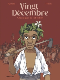 Image de Vingt-décembre, chroniques de l'abolition