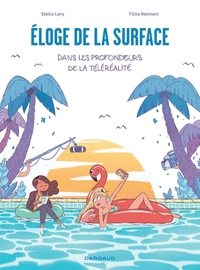 Image de Éloge de la surface, dans les profondeurs de la téléréalité