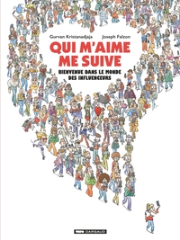 Image de Qui m'aime me suive : Bienvenue dans le monde des influenceurs