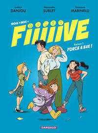 Image de Trois + deux = Fiiiiive - Tome 1 - Force à eux !