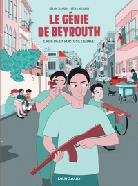 Image de Le génie de Beyrouth - Tome 1 - Rue de la fortune de Dieu