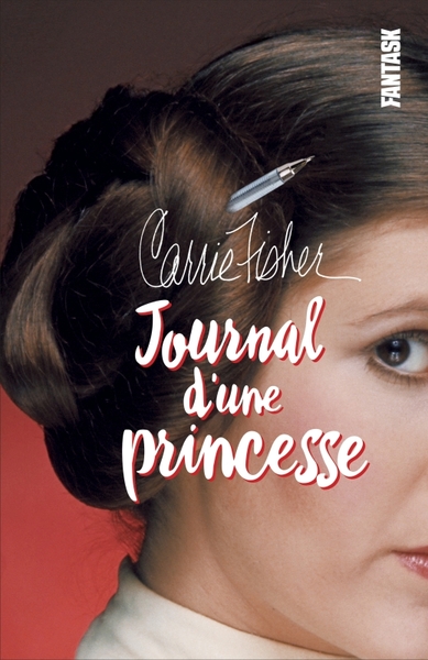 Image de CARRIE FISHER,JOURNAL D'UNE PRINCESSE