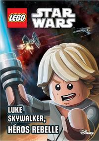 Image de LUKE SKYWALKER, HEROS REBELLE