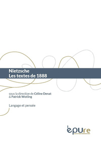 Picture of Nietzsche. Les textes de 1888