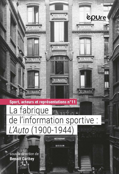 Image de La fabrique de l'information sportive - "L'Auto", 1900-1944