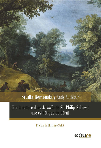 Picture of Lire la nature dans Arcadia de Sir Philip Sidney : une esthétique du détail