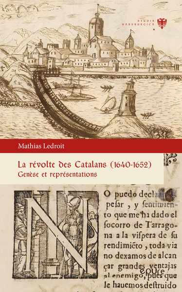 Picture of REVOLTE DES CATALANS (1640-1652). GENESE ET REPRESENTATIONS