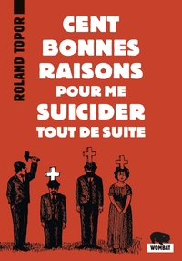 Picture of Cent bonnes raisons pour me suicider tout de suite
