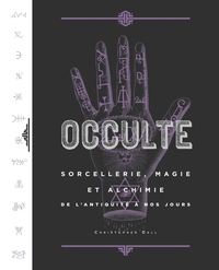 Image de Occulte, Sorcellerie, Magie et Alchimie de l'Antiquité à nos jours