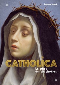 Image de Catholica, le guide le l'art chrétien