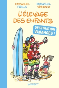 Image de L'Élevage des enfants : destination vacances !