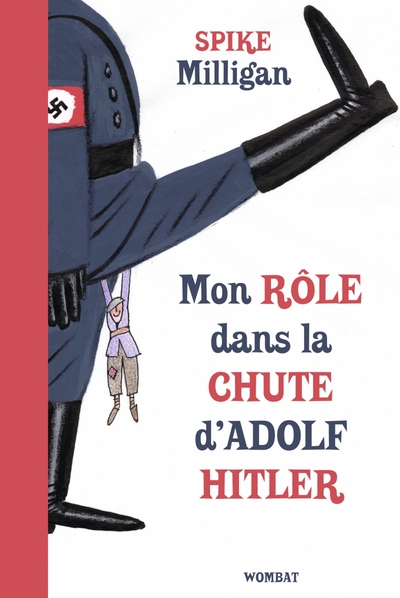 Picture of MON ROLE DANS LA CHUTE D'ADOLF HITLER