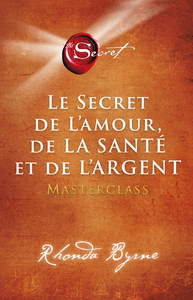 Image de Le secret de l'amour, de la santé et de l'argent