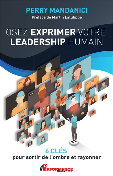 Image de Osez exprimer votre leadership humain - 6 clés pour sortir de l'ombre et rayonner