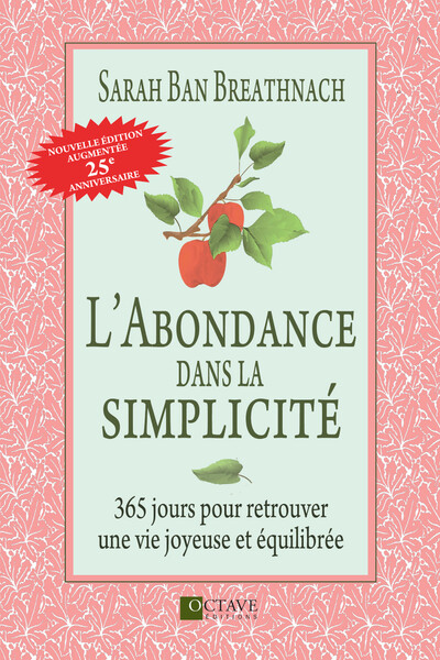Image de L'abondance dans la simplicité - 365 jours pour retrouver une vie joyeuse et équilibrée
