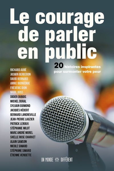Image de Le courage de parler en public - 20 histoires inspirantes pour surmonter votre peur