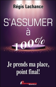 Picture of S'assumer à 100% - Je prends ma place, point final !