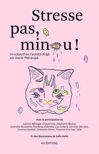 Picture of Stresse pas, Minou ! - Un collectif sur l'anxiété dirigé par Joanie Pietracupa