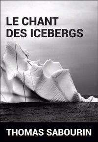 Picture of LE CHANT DES ICEBERGS
